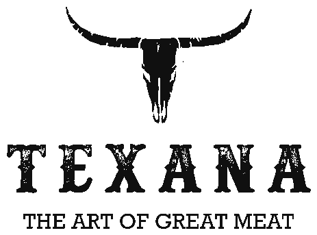 TEXANA — The Art of Great Meat